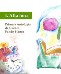 PRIMERA ANTOLOGÍA DE CUENTO