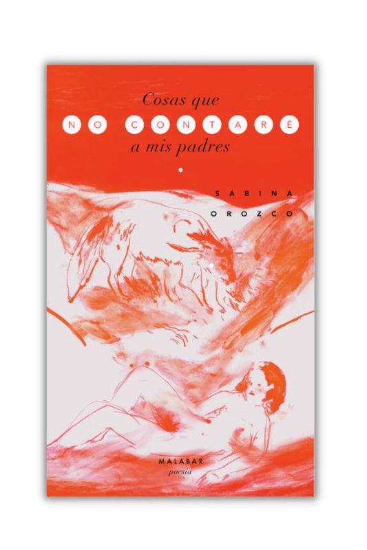 Cosas que no contaré  a mis padres, Sabina Orozco,