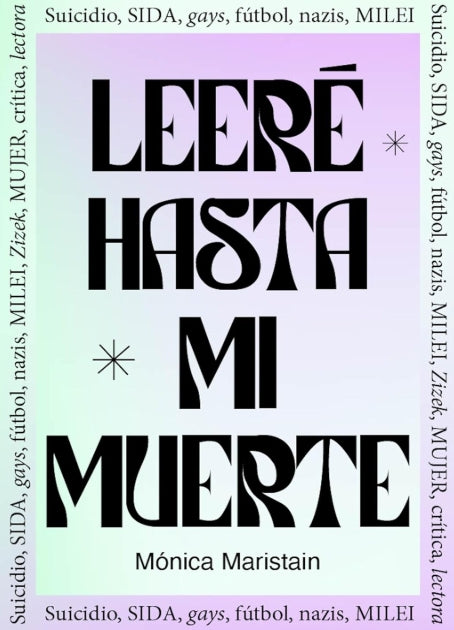 Leeré hasta mi muerte, Mónica Maristain
