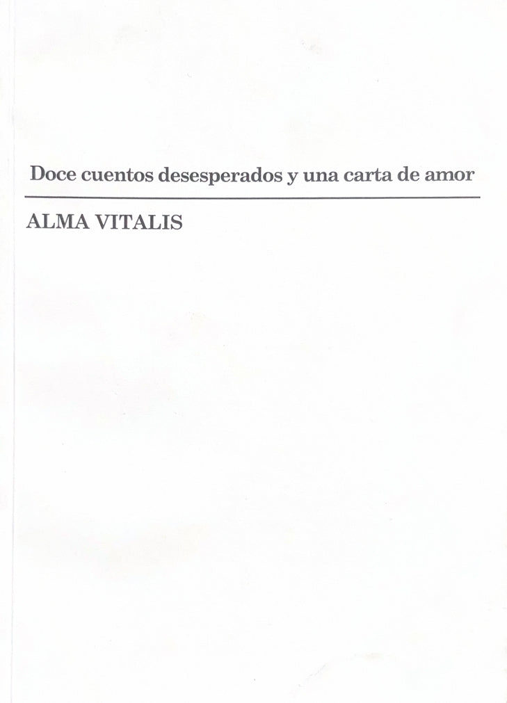 Doce cuentos desesperados y una carta de amor