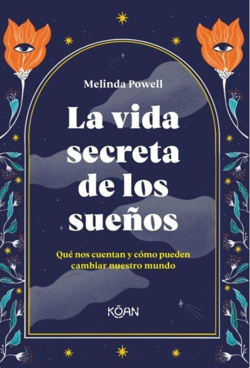 La vida secreta de los sueños, Melinda Powell.