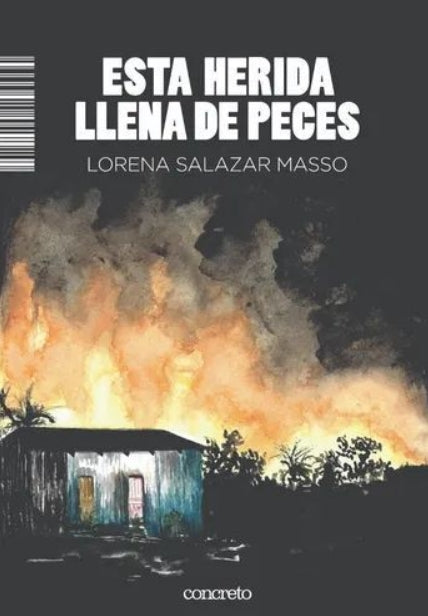 Esta herida llena de peces, Lorena Salazar Masso