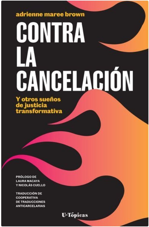 Contra la cancelación y otros sueños de justicia transformativa