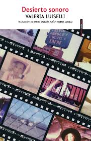 Desierto Sonoro, Valeria Luiselli.