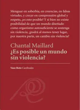¿Es posible un mundo sin violencia? de Chantal Maillard