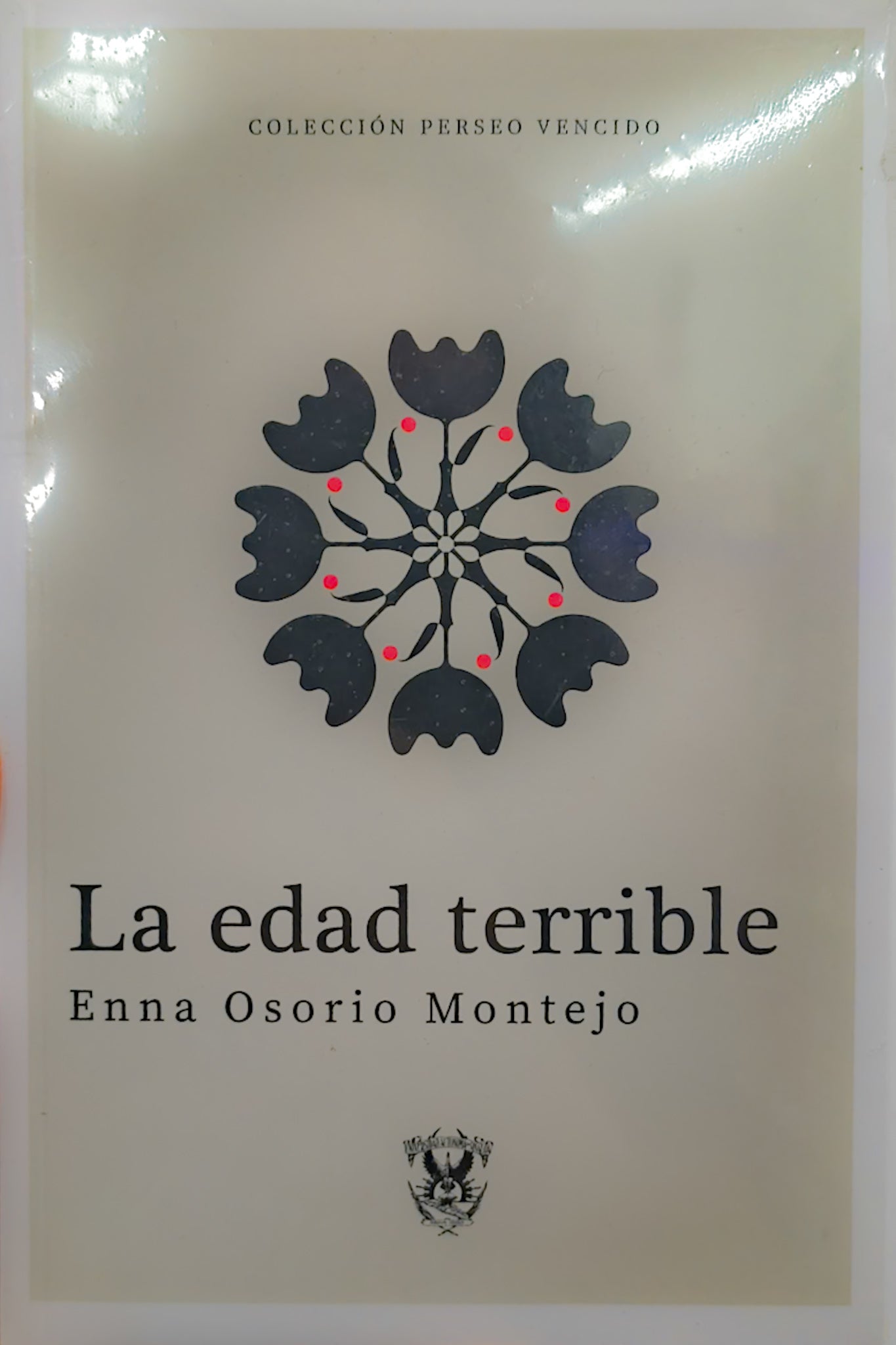 La edad terrible, Enna Osorio Montejo.