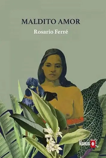 Maldito amor de Rosario Ferré