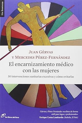 EL ENCARNIZAMIENTO MEDICO CON LAS MUJERES