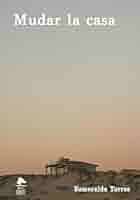 Mudar la casa, Esmeralda Torres.