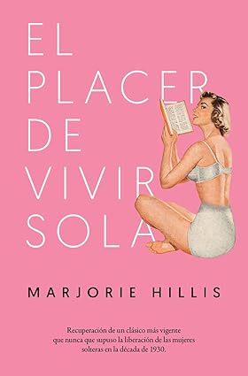 EL PLACER DE VIVIR SOLA