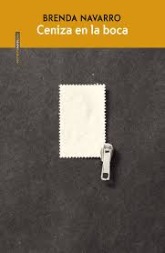 Brenda Navarro, Ceniza en la boca.