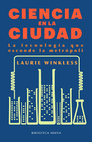 Ciencia en la ciudad, Laurie Winkless.