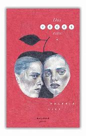 Dos veces esto de Valeria List