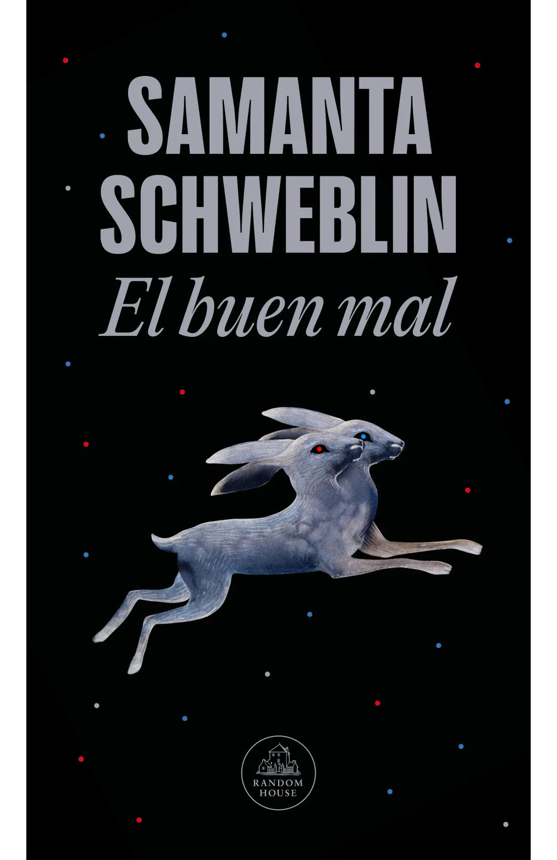 El buen mal, Samanta Schweblin