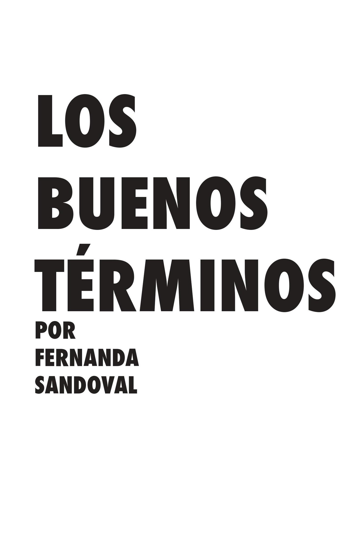 Los buenos términos - Fernanda Sandoval.