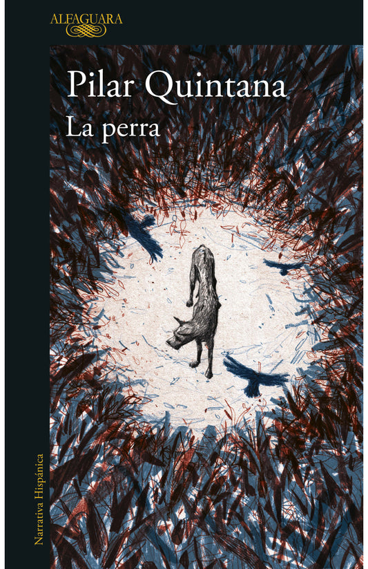 La perra, Pilar Quintana