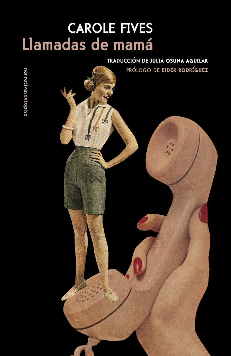Llamadas de mamá, Carole Fives