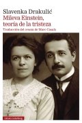 Mileva Einstein, teoría de la tristeza, Slavenka Drakulić