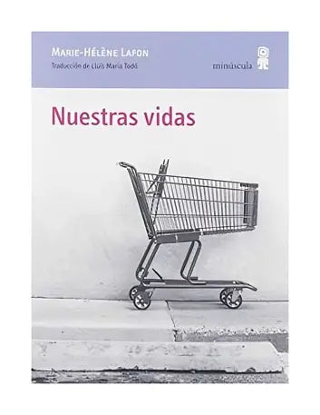 Nuestras vidas, Marie-Hélène Lafon.