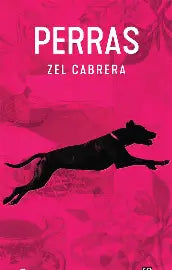 Perras de Zel Cabrera.