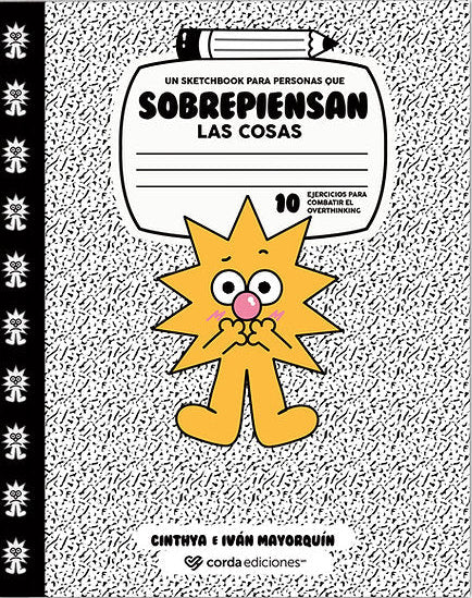Skeetchbook para personas que sobrepiensan las cosas, Cinthya e Iván Mayorquín.