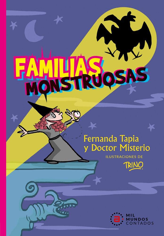 Fernanda Tapia, Familias monstruosas