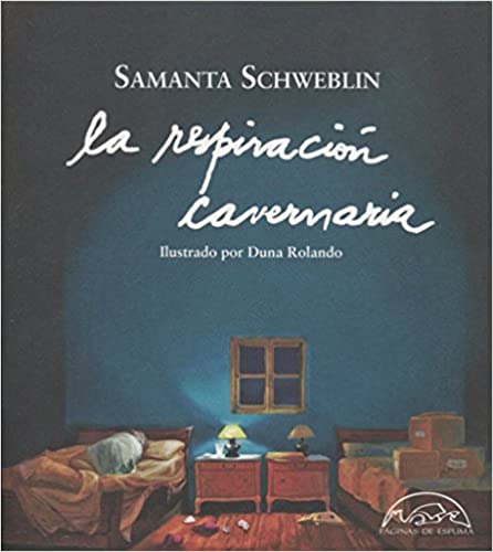 Samanta Schweblin, La respiración cavernaria