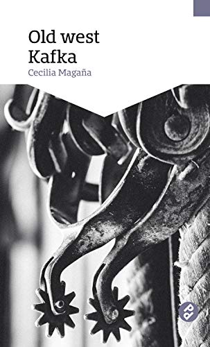Cecilia Magaña, Old west Kafka