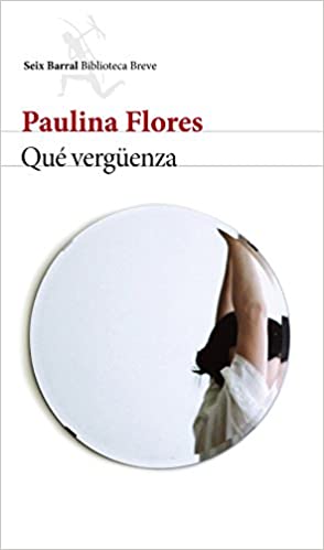 Paulina Flores, Qué vergüenza