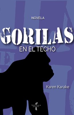 Karen Karake, Gorilas en el techo