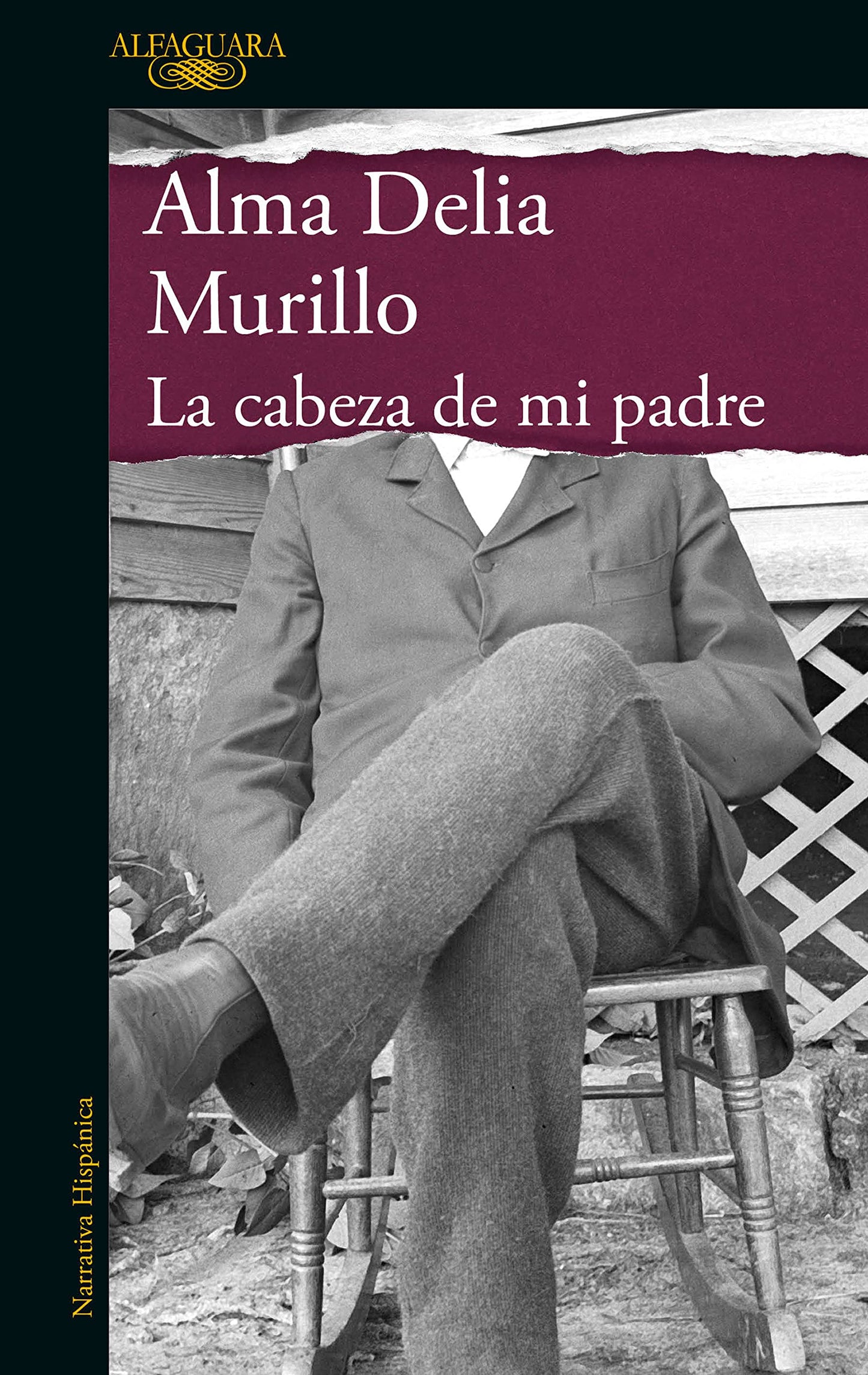 La cabeza de mi padre de Alma Delia Murillo